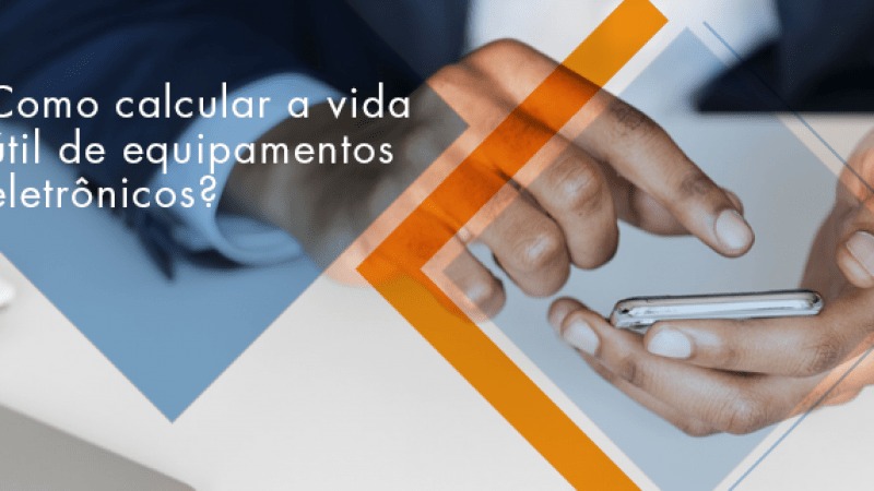 Como calcular a vida útil de equipamentos eletrônicos?
