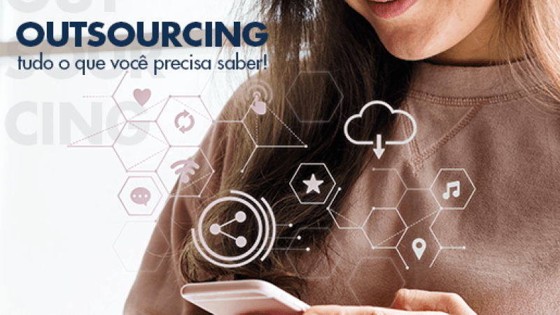 Outsourcing: tudo o que você precisa saber
